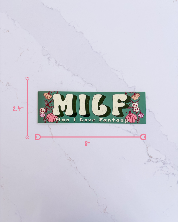 MILF (Man I Love Fantasy) Bumper Sticker