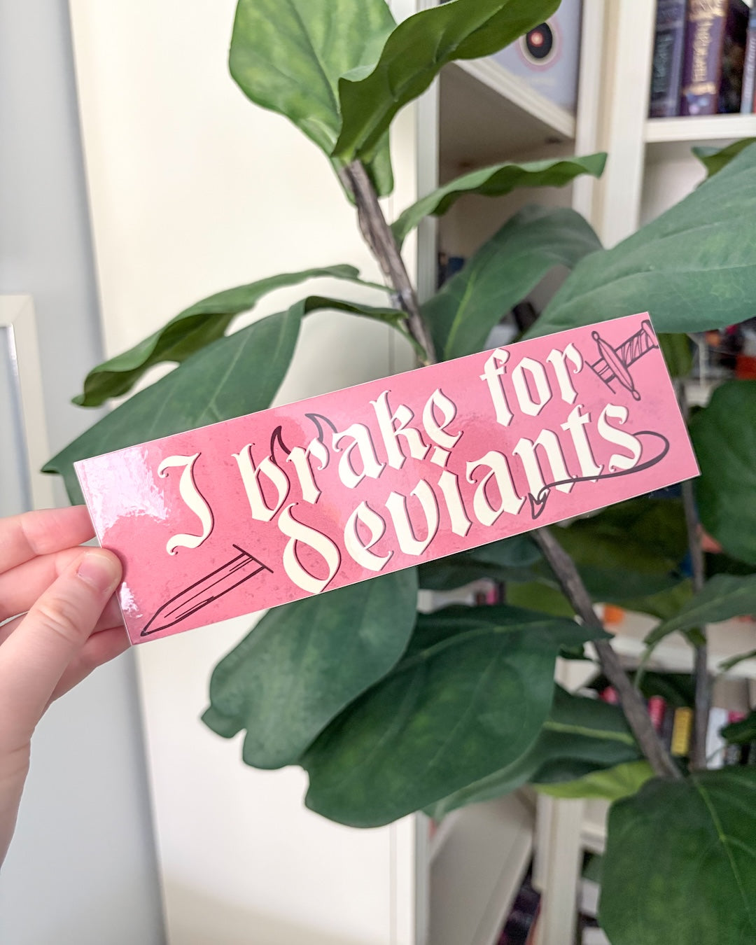 I Brake for Deviants Bumper Sticker