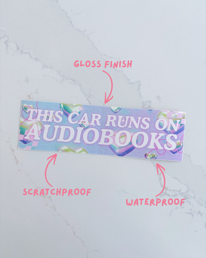 Car Runs on Audiobooks Bumper Sticker