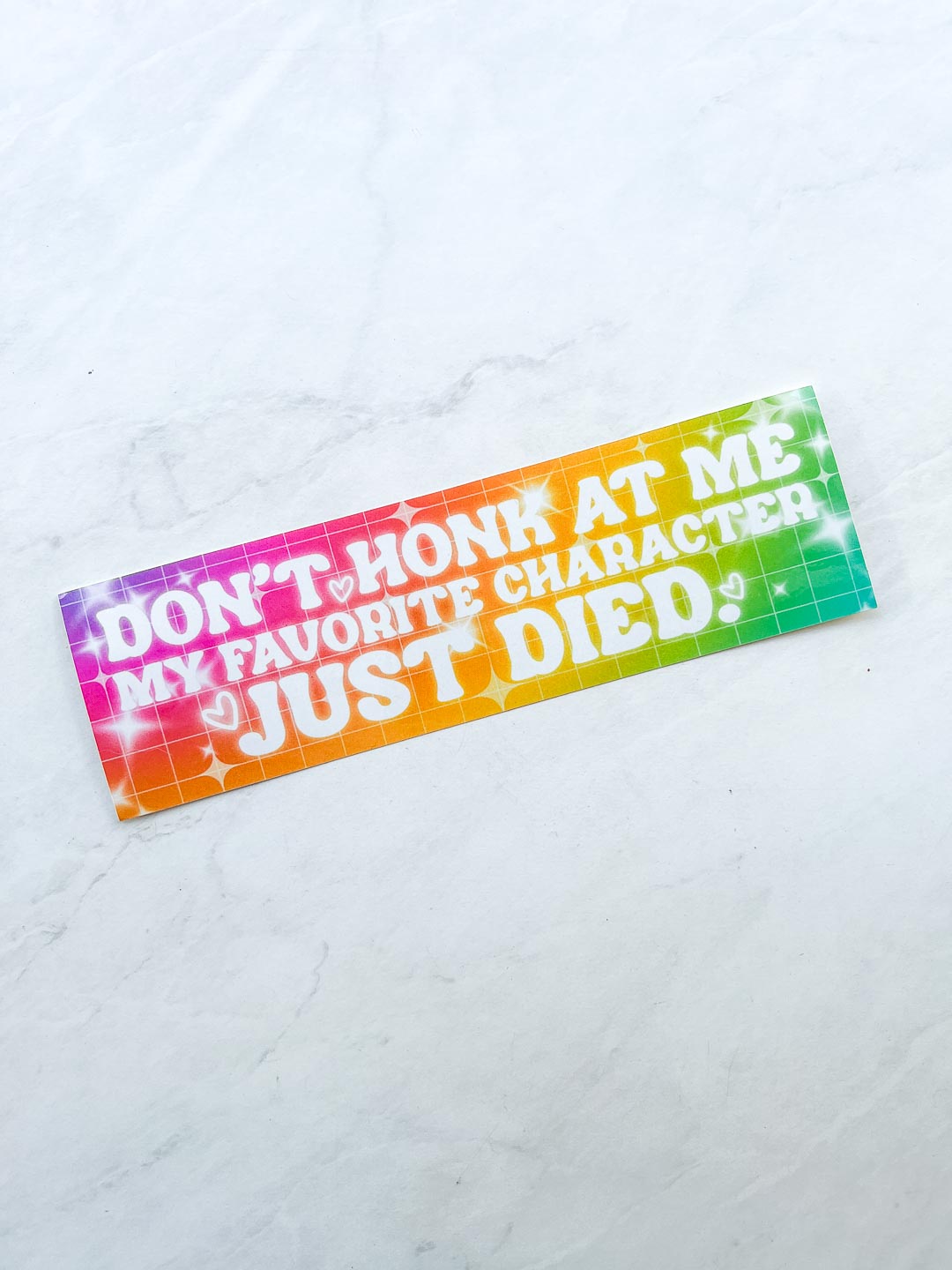 Favorite Character Just Died Bumper Sticker