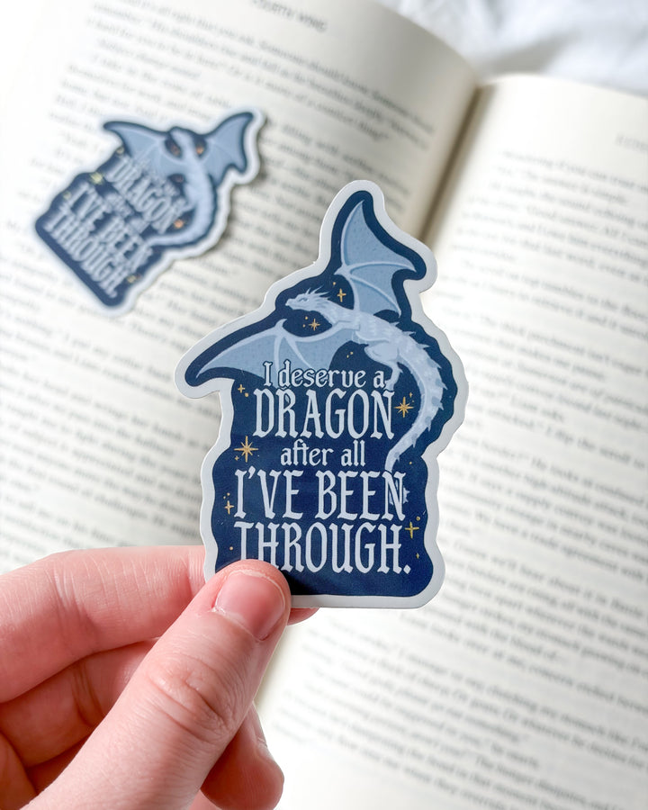 I Deserve a Dragon Glitter Sticker