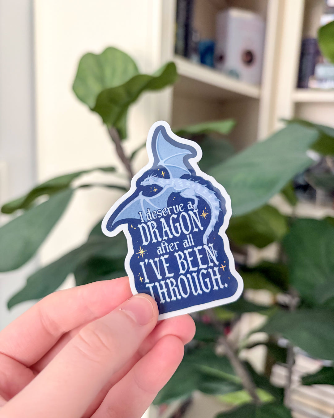I Deserve a Dragon Glitter Sticker