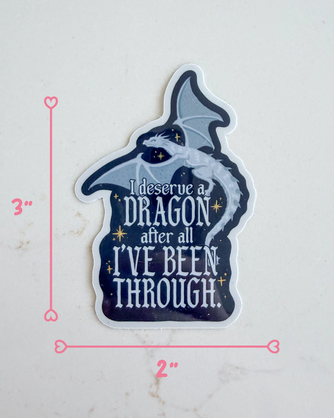 I Deserve a Dragon Glitter Sticker
