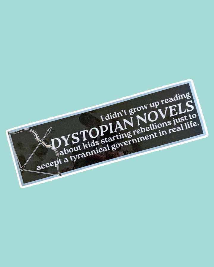 Dystopian Novels Bumper Sticker