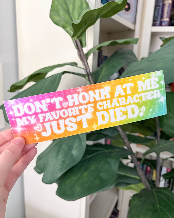 Favorite Character Just Died Bumper Sticker