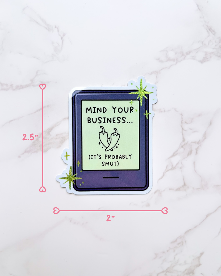 Mind Your Business Glitter Sticker