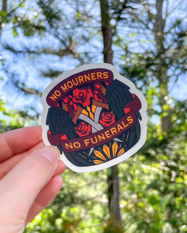 Sticker for Six of Crows readers featuring a design for the quote &