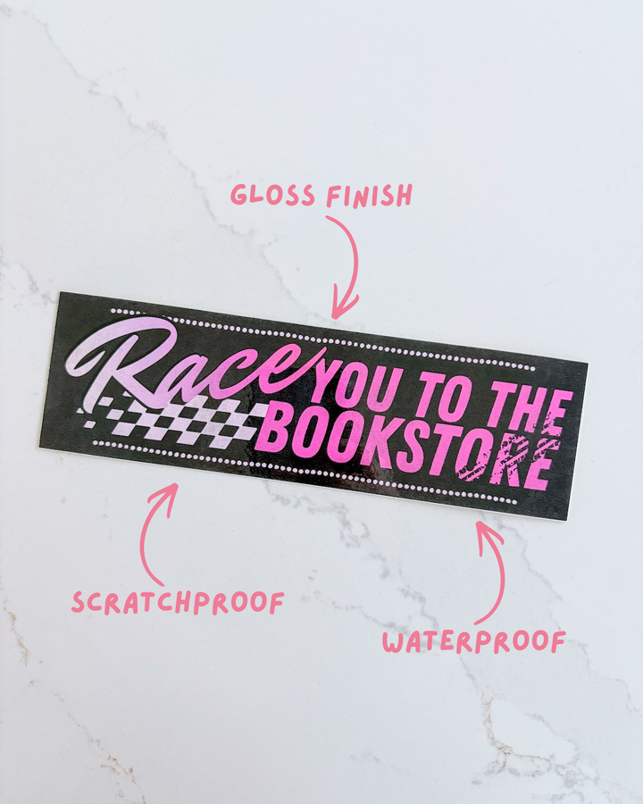 Race You to the Bookstore Bumper Sticker