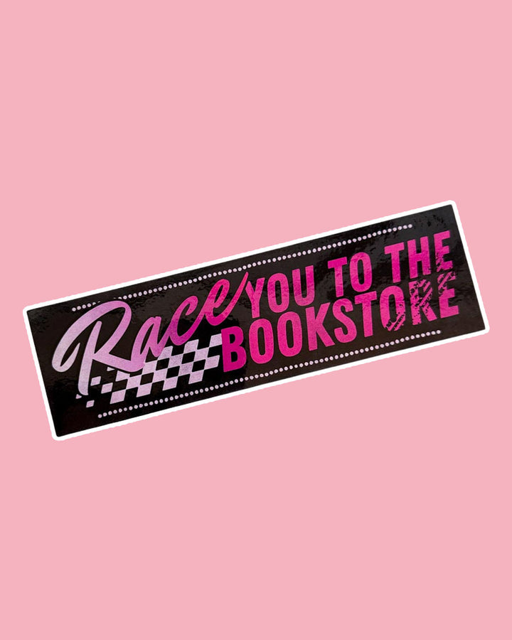 Gloss-finish bookish bumper sticker with hot pink text, tire marks, and a black-and-white checkered finish line for bookstore lovers.