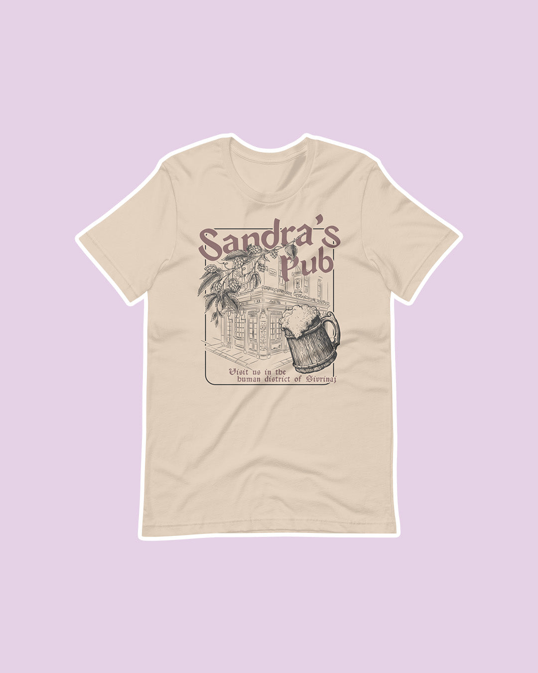 The Serpent & the Wings of Night shirt featuring a storefront for Sandra's Pub complete with a full tankard and 'Visit us in the human district of Sivrinaj' written along the bottom of the design.