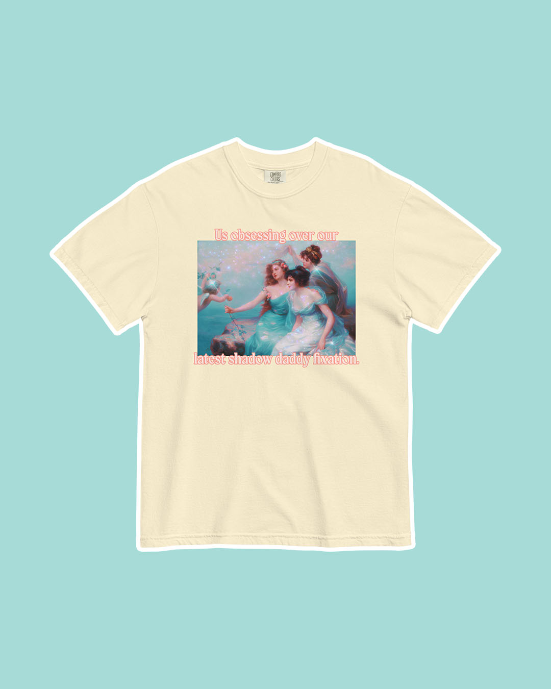 Fine art bookish shirt for fantasy romance readers featuring a classic painting and the phrase 'Us obsessing over our latest shadow daddy fixation.'