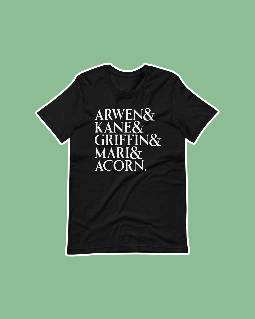 A Dawn of Onyx shirt featuring the names of all the members of the Shadowhold Court including Arwen, Kane, Griffin, Mari, and Acorn.