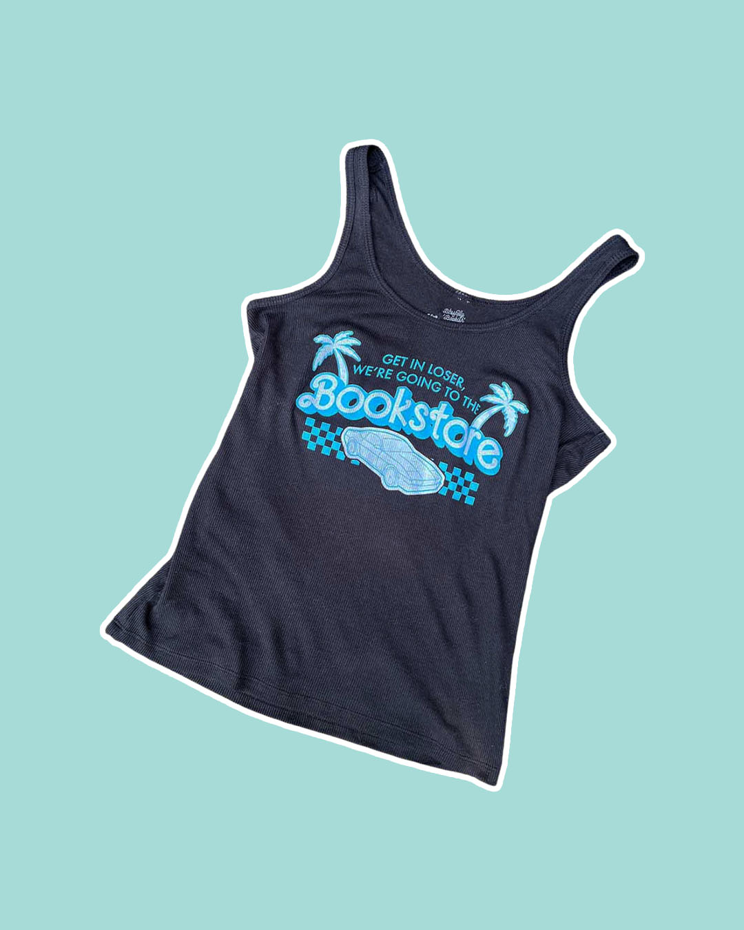 Black bookish tank top with a blue design of palm trees, a car, and a finish line with the quote 'Get in loser, we're going to the bookstore.'