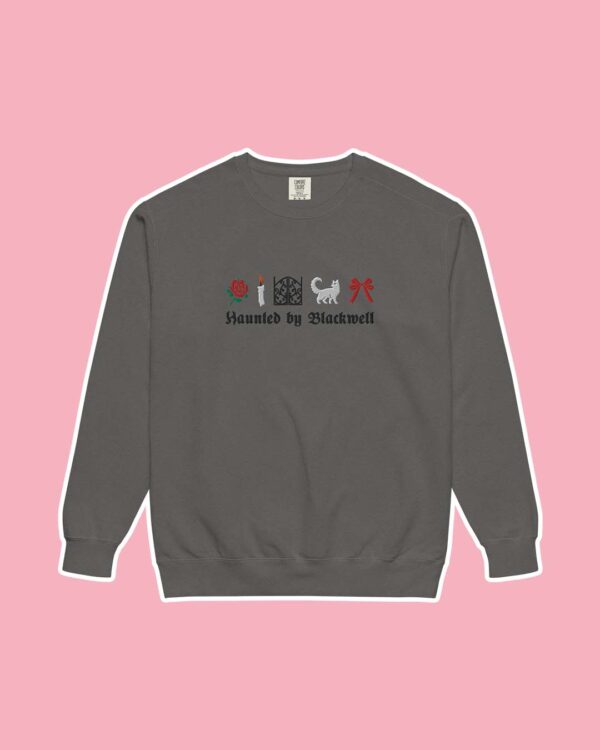 Haunted by Blackwell Sweatshirt