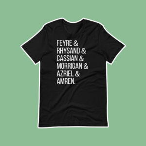 A Court of Friends Flat Lay Shirt Inspired by A Court of Thorns and Roses by Sarah J Maas on green background showing 6 names of the inner circle members