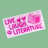 Live Laugh Literature Bumper Sticker
