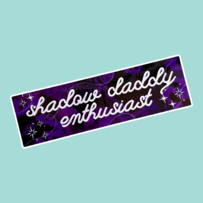 Shadow Daddy Enthusiast Bumper Sticker